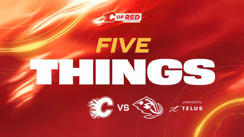 5 Things - Flames vs. Mammoth | Calgary Flames