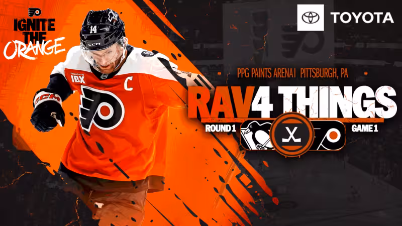 RAV4 Things: Flyers @ Penguins -- Game 1 | Philadelphia Flyers