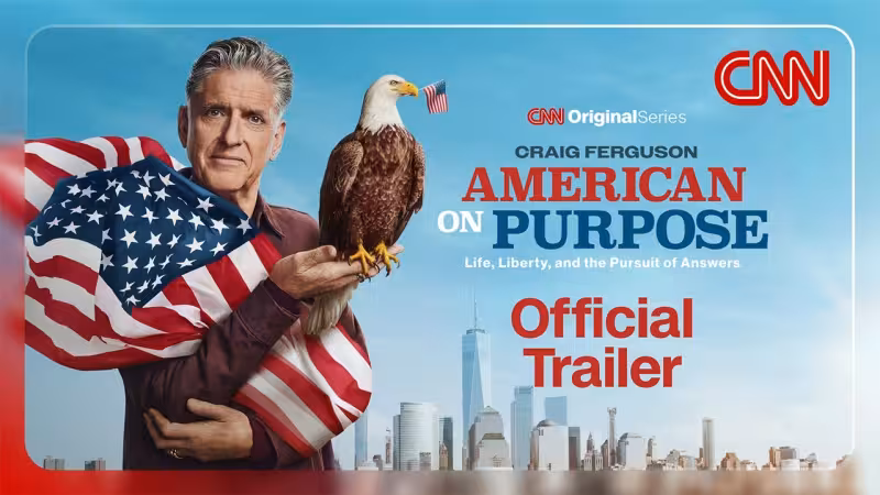 Craig Ferguson: American on Purpose - CNN Docuseries