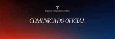 Deportivo Independiente Medellín pide unidad tras hechos al cierre del partido